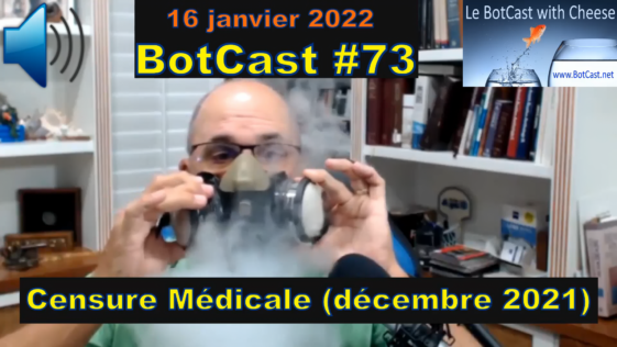 BotCast #73 – Censure Médicale (décembre 2021)