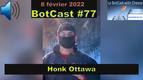 BotCast #77 – Honk Ottawa